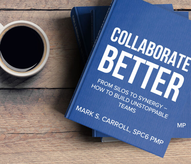 COLLABORATE BETTER: From Silos to Synergy – How to Build Unstoppable Teams