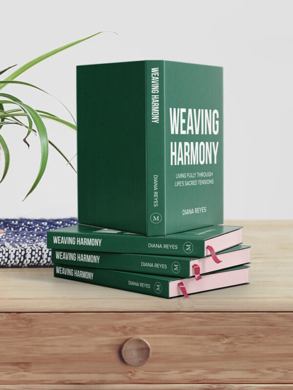 Weaving Harmony: Living Fully in Life’s Sacred Tensions