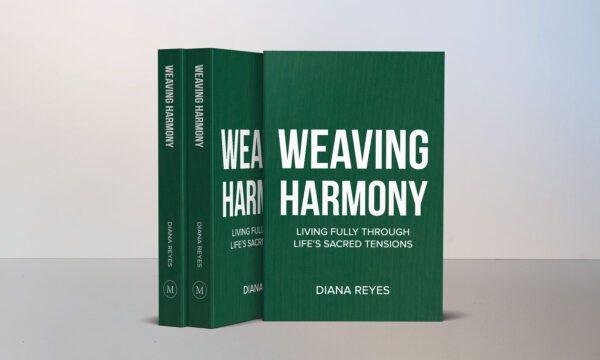 Weaving Harmony: Living Fully in Life’s Sacred Tensions