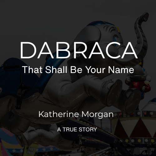 Dabraca: That Shall Be Your Name