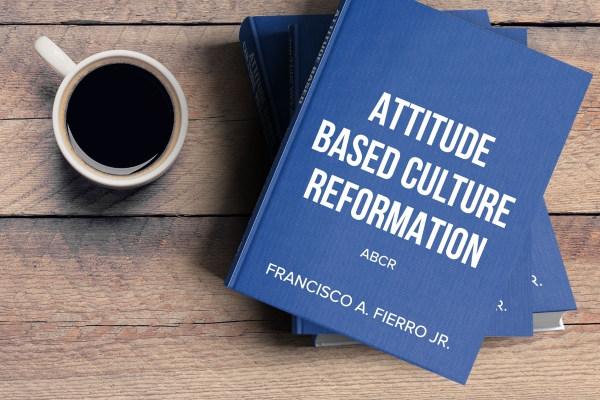ATTITUDE BASED CULTURE REFORMATION: ABCR