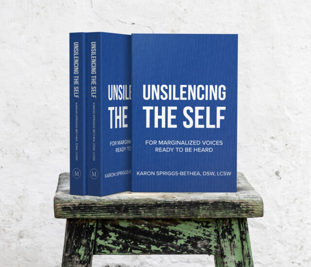 Unsilencing the Self: For Marginalized Voices Ready to Be Heard